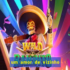 um amor de vizinho karen santos pdf